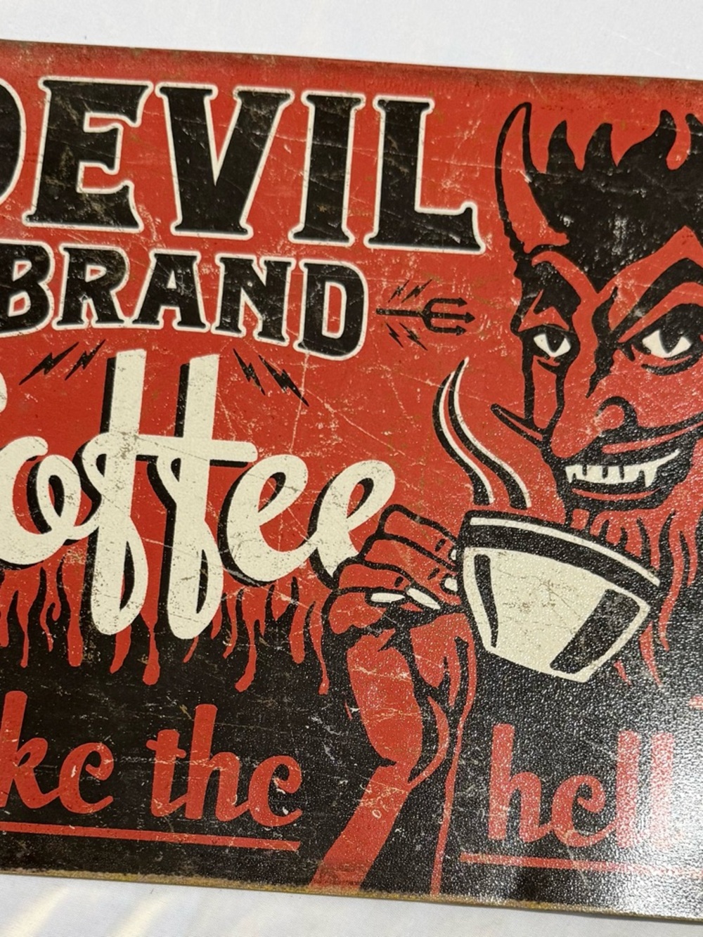 Devil Brand Coffee - Wake The Hell Up Tin Sign (16" X 12'') Made In The USA